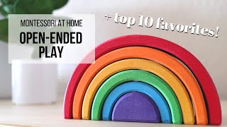 MONTESSORI AT HOME: Open Ended Play (+ Our Top 10 Favorite Materials!)
