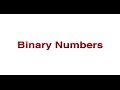 Unit 2: Binary Numbers