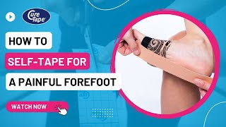 How to self-tape a painful forefoot » Kinesiology Taping Instructions » CureTape