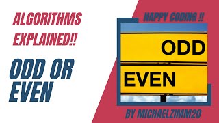Algorithms Explained!! - Odd or Even Algorithm (Finally found the answer!)