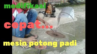 Mesin potong padi modifikasi