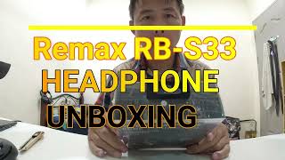 A Quick Remax RB S33 Headphone Unboxing | Top Budget Remax Headphone Unboxing