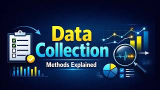 Data Collection Methods Simplified | Step-by-Step Research Guide