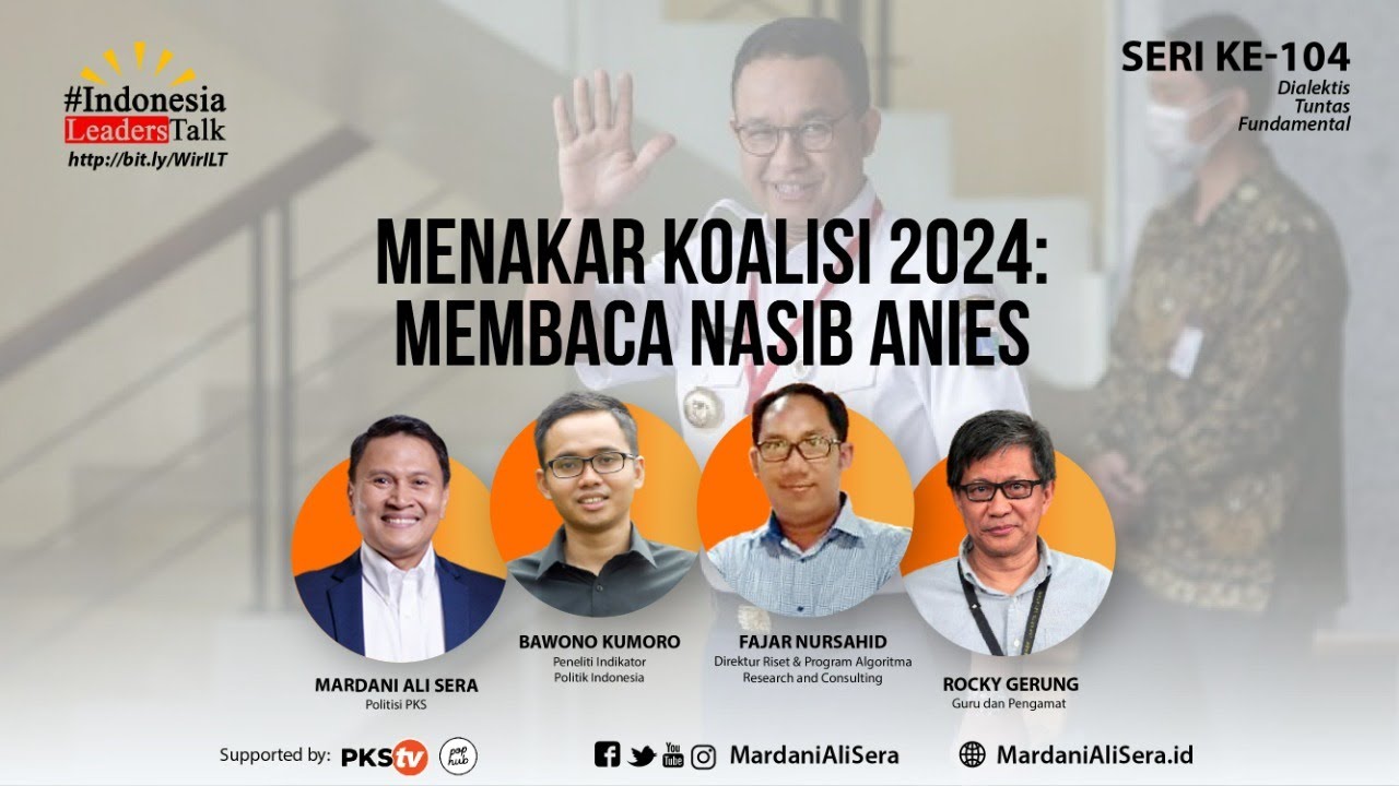 🔴[LIVE] ILT 104 Menakar Koalisi 2024 : Membaca Nasib Anies - YouTube