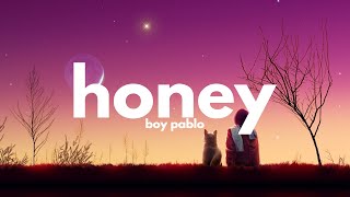 boy pablo - honey (Lyrics)