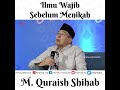 Ilmu Wajib Sebelum Menikah - M. Quraish Shihab