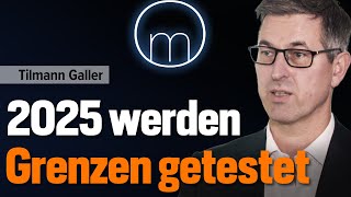 Tilmann Galler: Anleger sollten 2025 eine gewisse Demut entwickeln // Mission Money