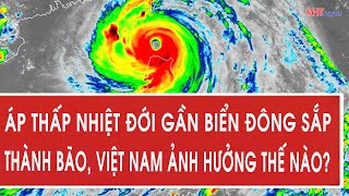 Hot topic: East Sea depression may become storm, impact Vietnam?