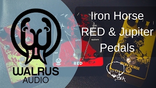 Walrus Audio - Iron Horse/RED/Jupiter Pedals