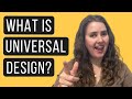 7 PRINCIPLES OF UNIVERSAL DESIGN TO DESIGN FOR ALL ABILITIES: What is Universal Design (Part 2 / 3)