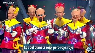 Chirigota Los del planeta rojo, pero rojo rojo | Final 2017