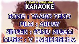 Yaako Yeno | Abhay | Clear \u0026 Original KARAOKE | Created by Gagan Puranik