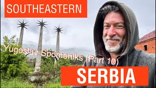 Yugoslav Spomeniks (Part 10): Southeastern Serbia