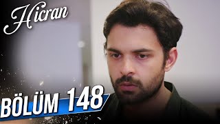 Hicran 148.bölüm | الهجران حلقة ۱۴۸