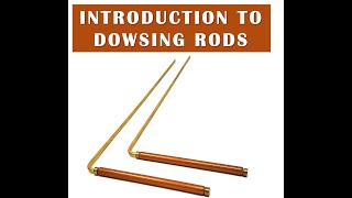 Introduction to using Dowsing Rods