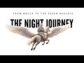 Al-Isra wal-Mi’raj: The Night Journey from Mecca to the Seven Heavens