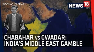 Indo-Pak Geopolitics | Can India's Chabahar Port Rival China & Pakistan's CPEC | World in Flux