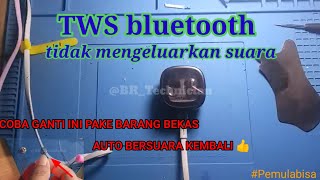 TSW bluetooth tidak keluar suara #service #ngoprek #repair @BR_Technician