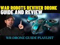 War Robots Reviver Drone Guide and Review | Danny Lightning WR Drone Guide and Playlist