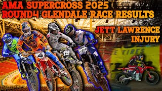 Jett Lawrence Injury Report!!! AMA SUPERCROSS 2025 ROUND4 GLENDALE : RACE RESULTS.