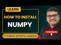 HOW TO INSTALL NUMPY - PYTHON PROGRAMMING || NUMPY IN DATA SCIENCE || DATA SCIENCE