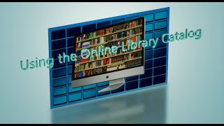 Library Online Catalog Instructions