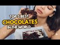 TOP 5 BEST CHOCOLATES IN THE WORLD | INSIGHT DAILY