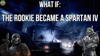What If: The Rookie Became A Spartan IV (Chapters 1 & 2)