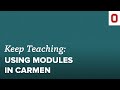 Quick Tip: Using Modules in CarmenCanvas