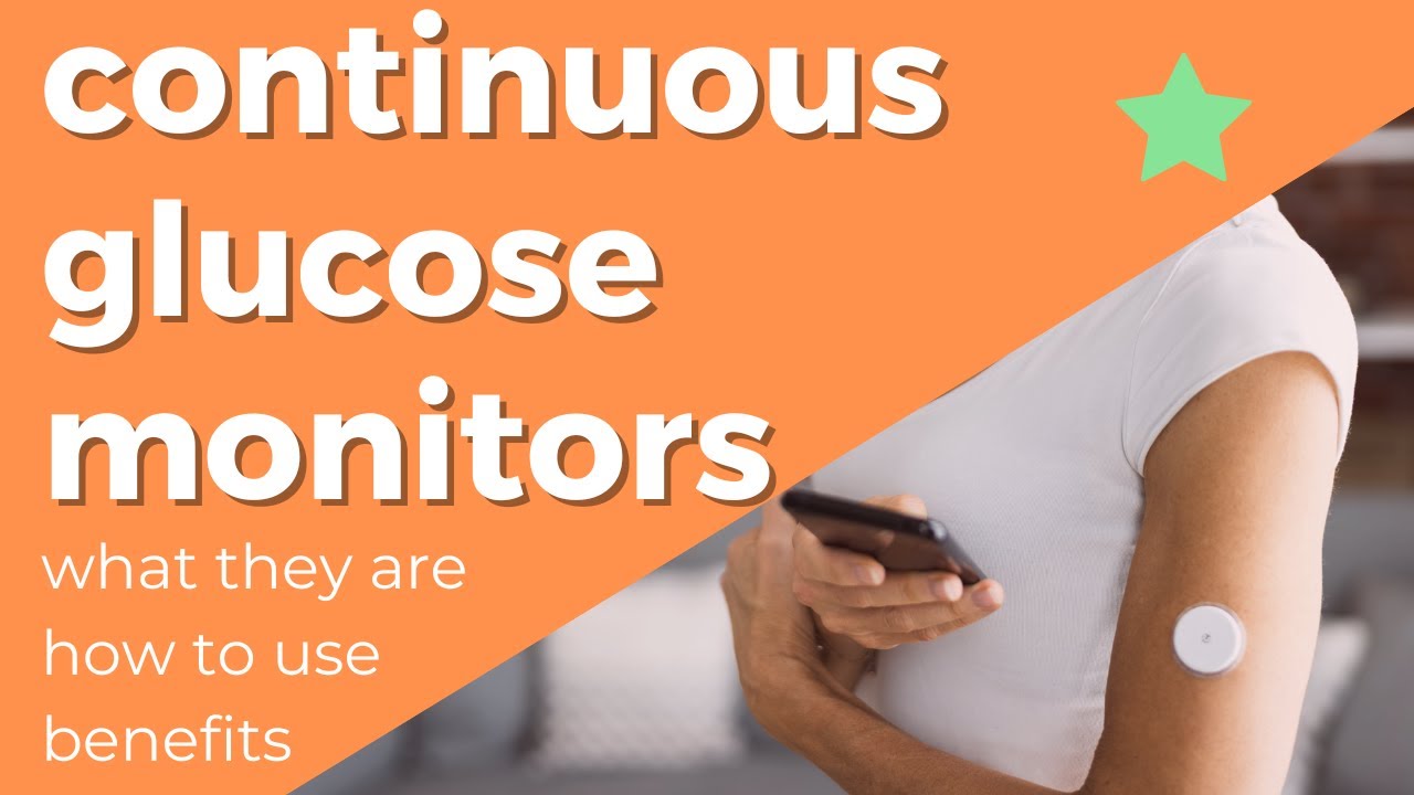 CONTINUOUS GLUCOSE MONITORS: How To Use | What They Are | How To Use To ...