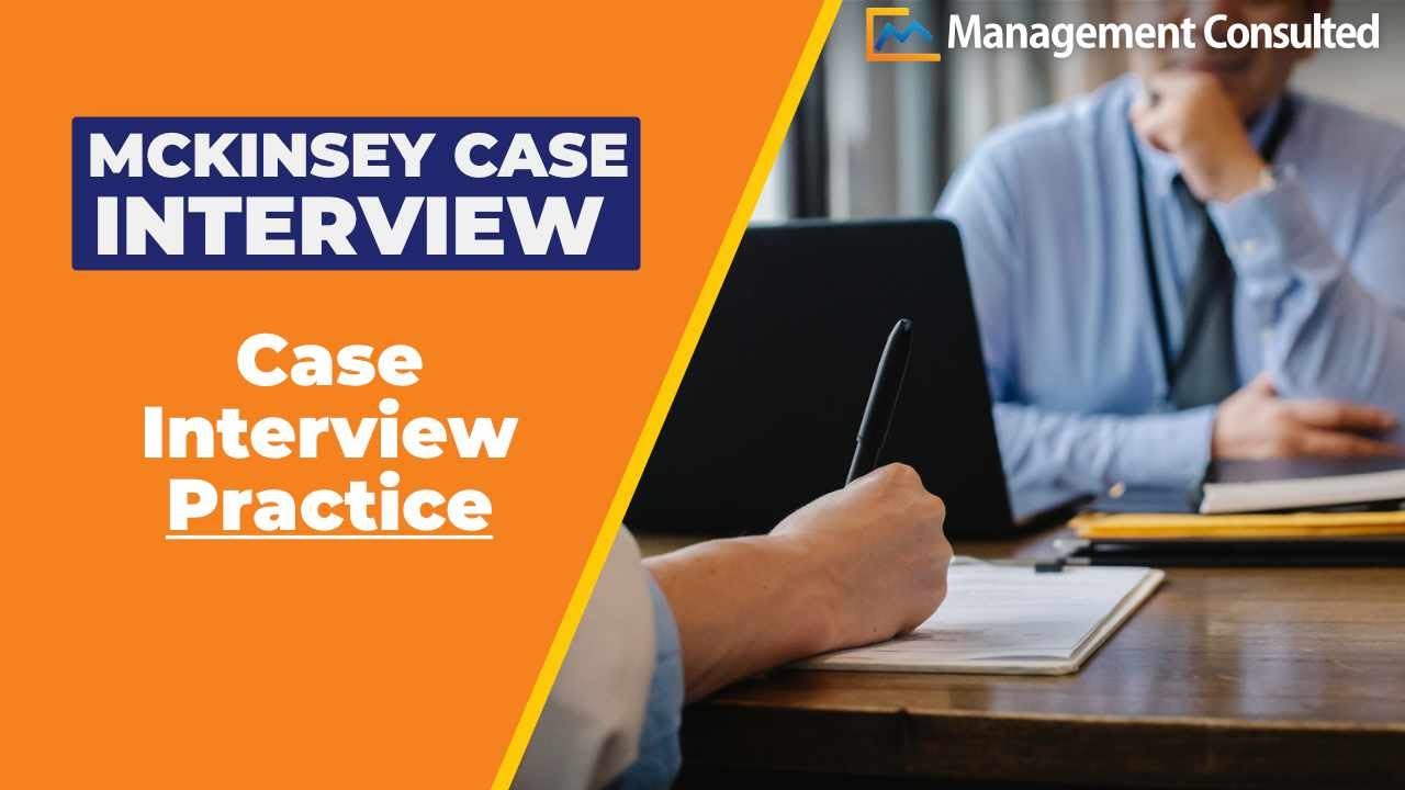 Mckinsey Case Studies Interview