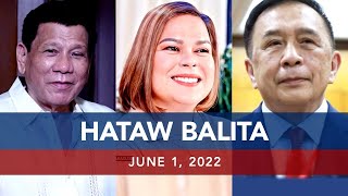UNTV: Hataw Balita Pilipinas | June 1, 2022