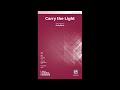Carry the Light (SATB), by Andy Beck – Score & Sound