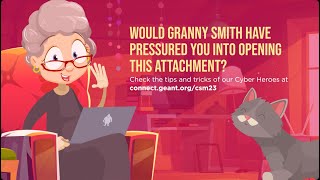 GÉANT CSM23 - Cybercrime for Newbies - 3: Would Granny Smith have made you open this attachment?