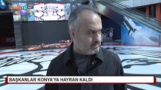 Başkanlar Konya'ya hayran kaldı