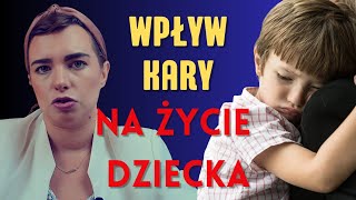 Wpływ jaki Kara ma na Twoje Dziecko. Czemu Nie Można Karać Dziecka?