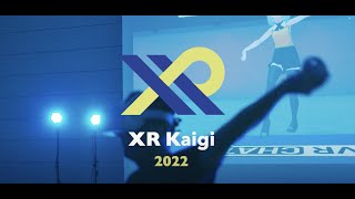 XR Kaigi 2022 / Meet XR 2022 in TOKYO digest