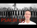 Psalm Chapter 133 Summary and What God Wants From Us