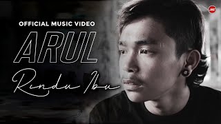 ARUL - RINDU IBU [Official Music Video]