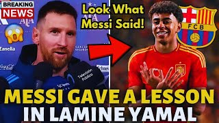 💥BOMB! NOBODY EXPECTED THIS FROM MESSI! LOOK WHAT HE SAID ABOUT LAMINE YAMAL! BARCELONA NEWS TODAY!