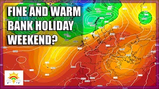Ten Day Forecast: Fine And Warm Bank Holiday Weekend Perhaps?