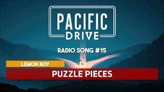 Pacific Drive | Lemon Boy - Puzzle Pieces ♪ [Radio Song #15]