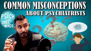 8 Psychiatry MYTHS DEBUNKED | Common MISCONCEPTIONS About PSYCHIATRISTS