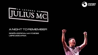 LA LEYENDA DE JULIUS MC - A Night to Remember #JuliusMC #REMEMBERPARADISE  #BEC #TRANCE