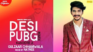 Gulzaar Chhaniwala : Desi Pubg Kasoote 2  Official Remix |  Ratrixx | New Haryanvi Song 2019