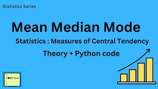 Mean, Median, Mode | Measure of Central Tendency | using python