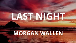 Morgan Wallen Last night ( Lyrics) #morganwallen #lastnight