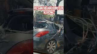 hujan ribut di kepong menyebabkan kerosakan #1ksubscribers #channelviralterhangat