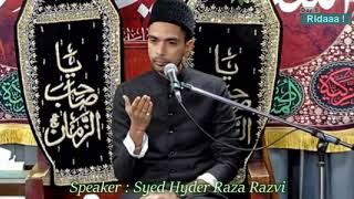 Shahaadat Bibi Fatima s.a - Majlis 5 - Ridaaa - Syed Hyder Raza Razvi