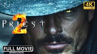 Priest 2: Full Movie 2025 - Watch Now | Faithless Dawn | Epic Vampire War Continues